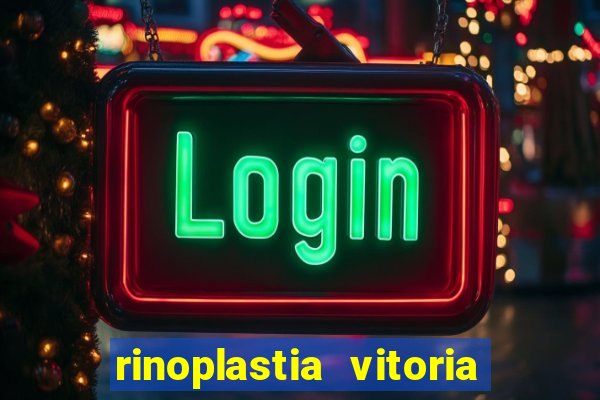 rinoplastia vitoria da conquista